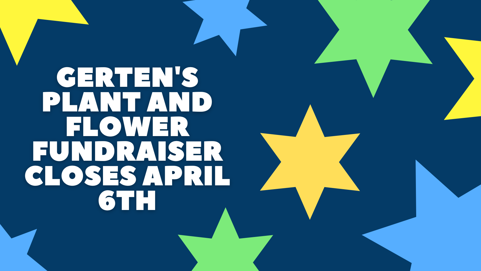 Gerten’s Plant and Flower Fundraiser L'Etoile du Nord French Immersion Parent Teacher Organization